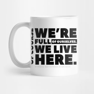 Full of Ourselves - white text Mug